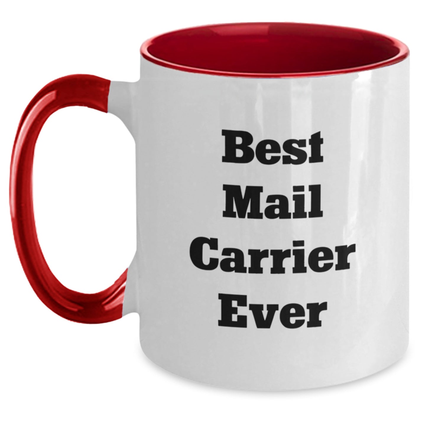 Funny Mail Carrier Gifts from Family, Friends, or Coworkers - Best Mail Carrier Ever Two Tone Coffee Mug for Men, Women, Mail Carrier Appreciation, Christmas Unique Gifts - Main