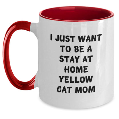 Funny Yellow Cat Mom Gifts from Friends - Yellow Cat Two Tone Coffee Mug, I Just Want To Be A Stay At Home Yellow Cat Mom Quote, Christmas Unique Gifts for Yellow Cat Lovers - Main