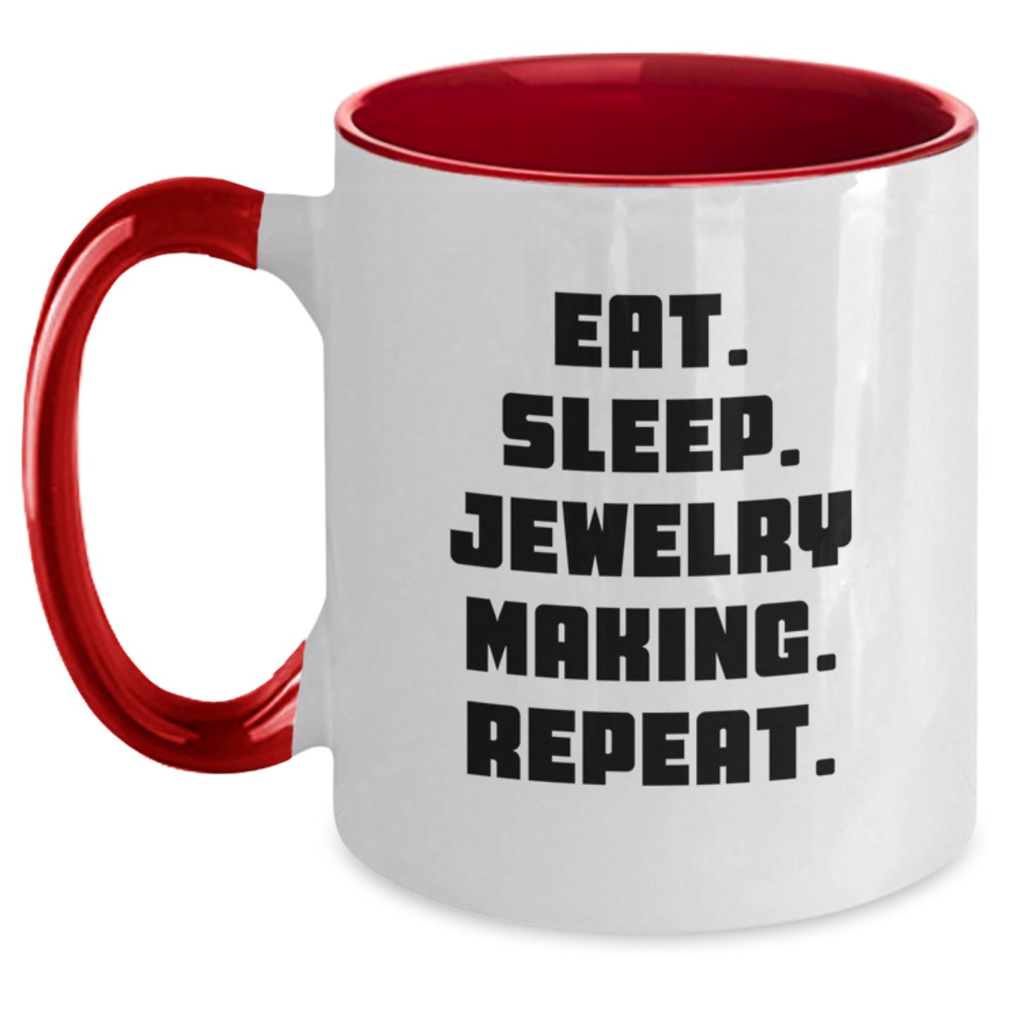 Funny Jewelry Making Gifts from Friends for Graduation - Eat. Sleep. Jewelry Making. Repeat. Two Tone Coffee Mug - Main