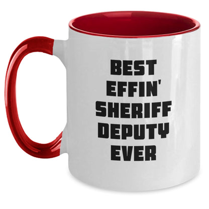 Funny Sheriff Deputy Gifts from Friends for Men Best Effin' Sheriff Deputy Ever Christmas Unique Mugs Two Tone Coffee Mug - Main