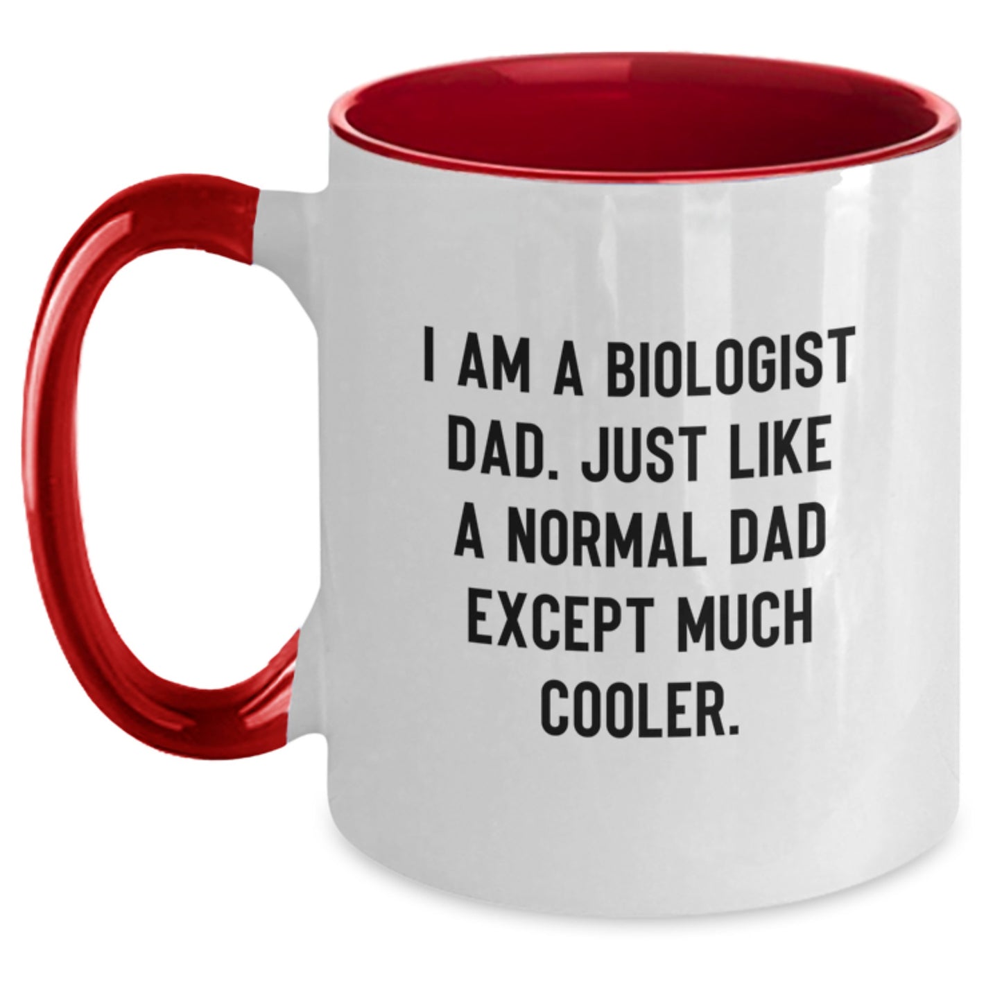 Funny Biologist Gifts from Dad to Biologist Kids - Two Tone Coffee Mug - Unique Christmas Unique Gifts for Biologists - Main