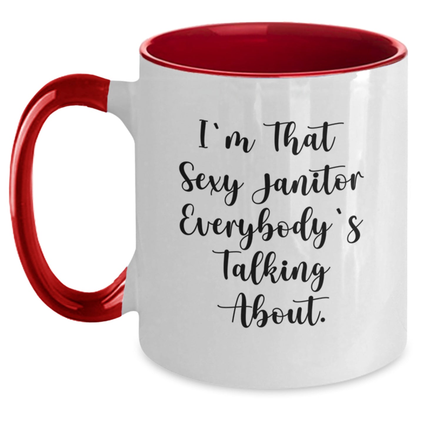 Funny Janitor Gifts from Friends for Janitor, Two Tone Coffee Mug with I'm That Sexy Janitor Everybody's Talking About. Quote, Christmas Unique - Main