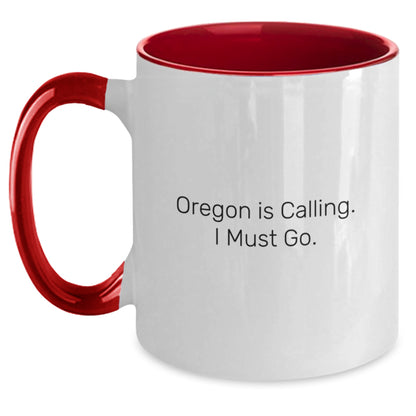 Funny Oregon Gifts for Friends from Oregon, Two Tone Coffee Mug with Oregon Is Calling. I Must Go. - Main