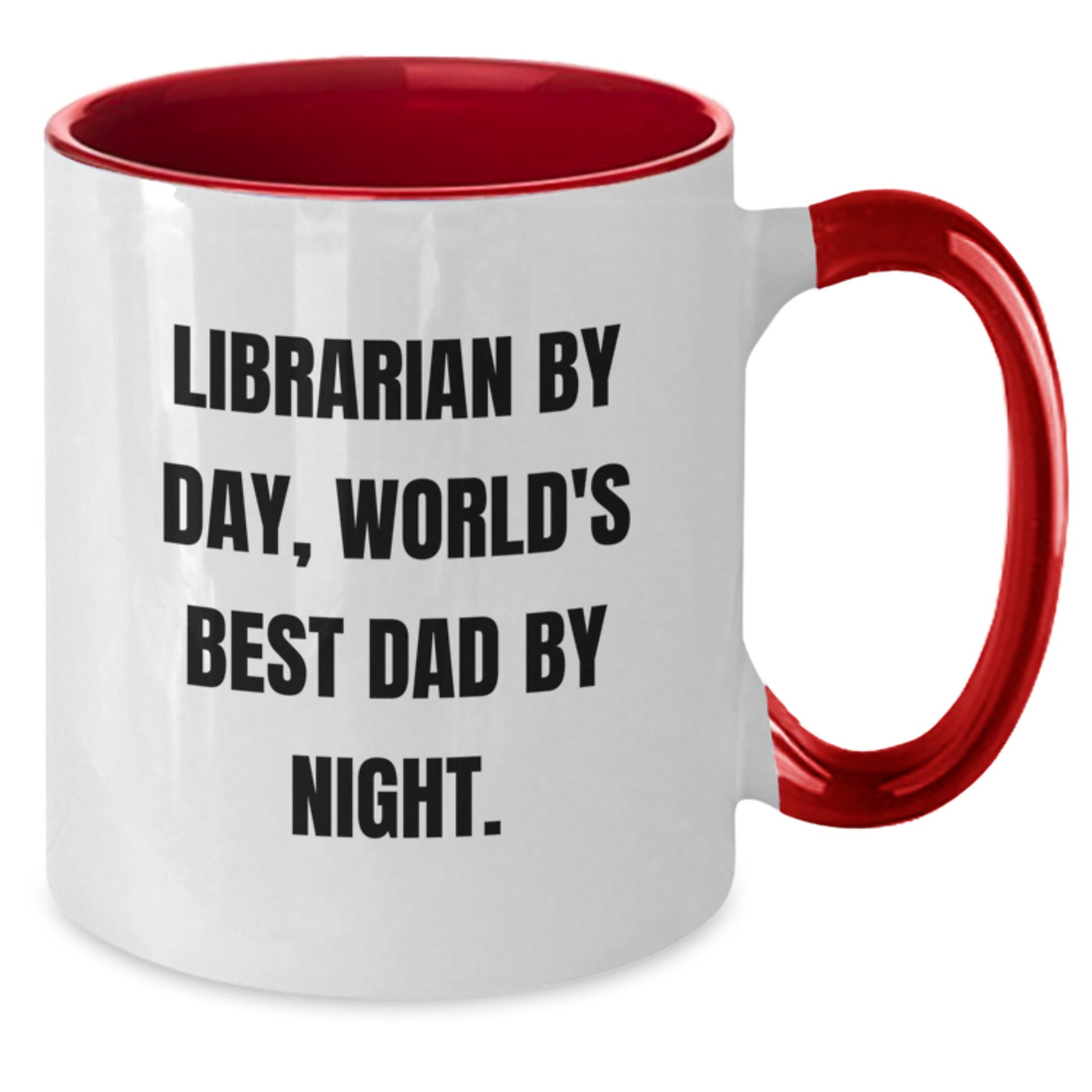Funny Librarian Gifts, Librarian By Day World's Best Dad By Night Quote Two Tone Coffee Mug for Christmas Unique Gifts from Friends - Additional