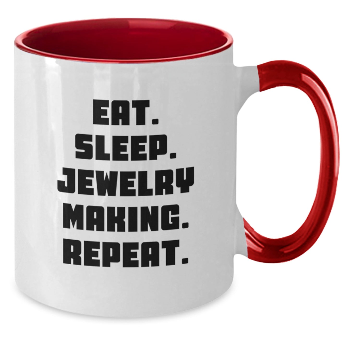 Funny Jewelry Making Gifts from Friends for Graduation - Eat. Sleep. Jewelry Making. Repeat. Two Tone Coffee Mug - Additional