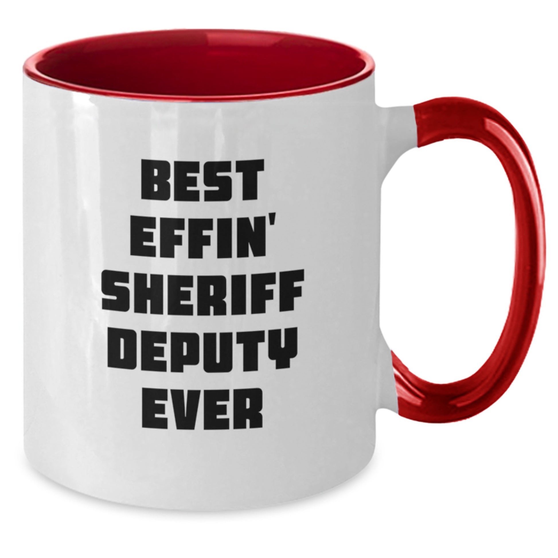 Funny Sheriff Deputy Gifts from Friends for Men Best Effin' Sheriff Deputy Ever Christmas Unique Mugs Two Tone Coffee Mug - Additional