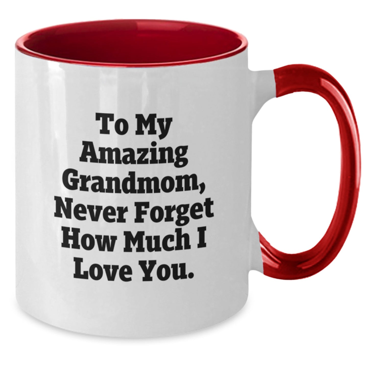 Funny Grandmom Gifts from Family, To My Amazing Grandmom, Never Forget How Much I Love You. Christmas Unique Two Tone Coffee Mug - Additional