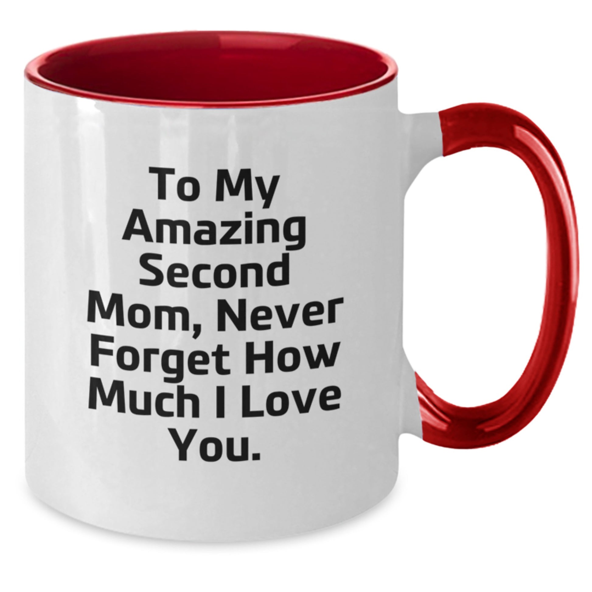 Funny Second Mom Gifts, Unique Two Tone Coffee Mugs for Second Mom, 'To My Amazing Second Mom...' - Additional