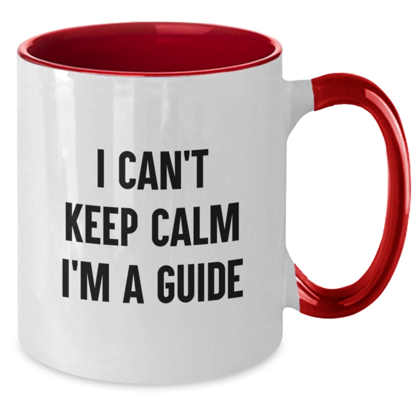 Funny Guide Gifts for Men Women Friends Coworkers from Family - I Can't Keep Calm I'm A Guide Two Tone Coffee Mugs - Additional