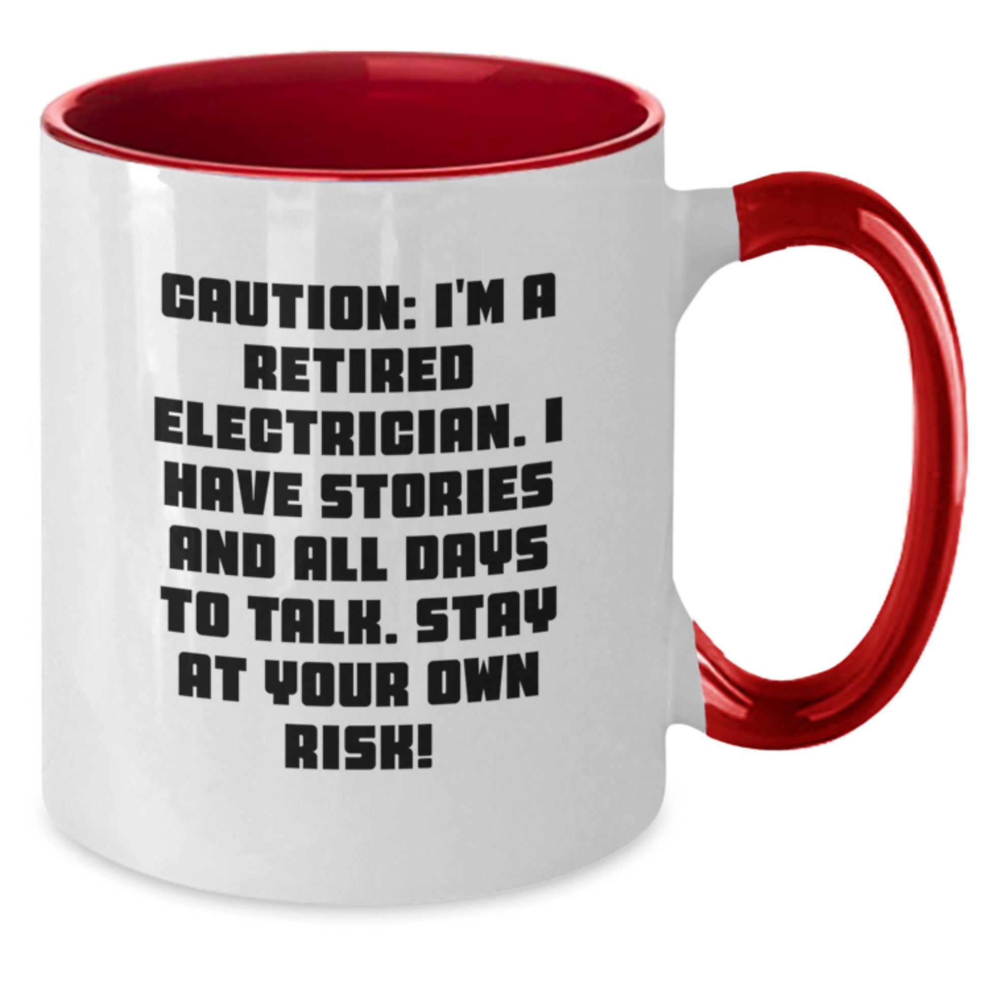 Funny Electrician Gifts from Friends Christmas Unique Coffee Mugs for Electrician Men, Caution: I'm A Retired Electrician. I Have Stories And All Days To Talk. Stay At Your Own Risk! - Additional