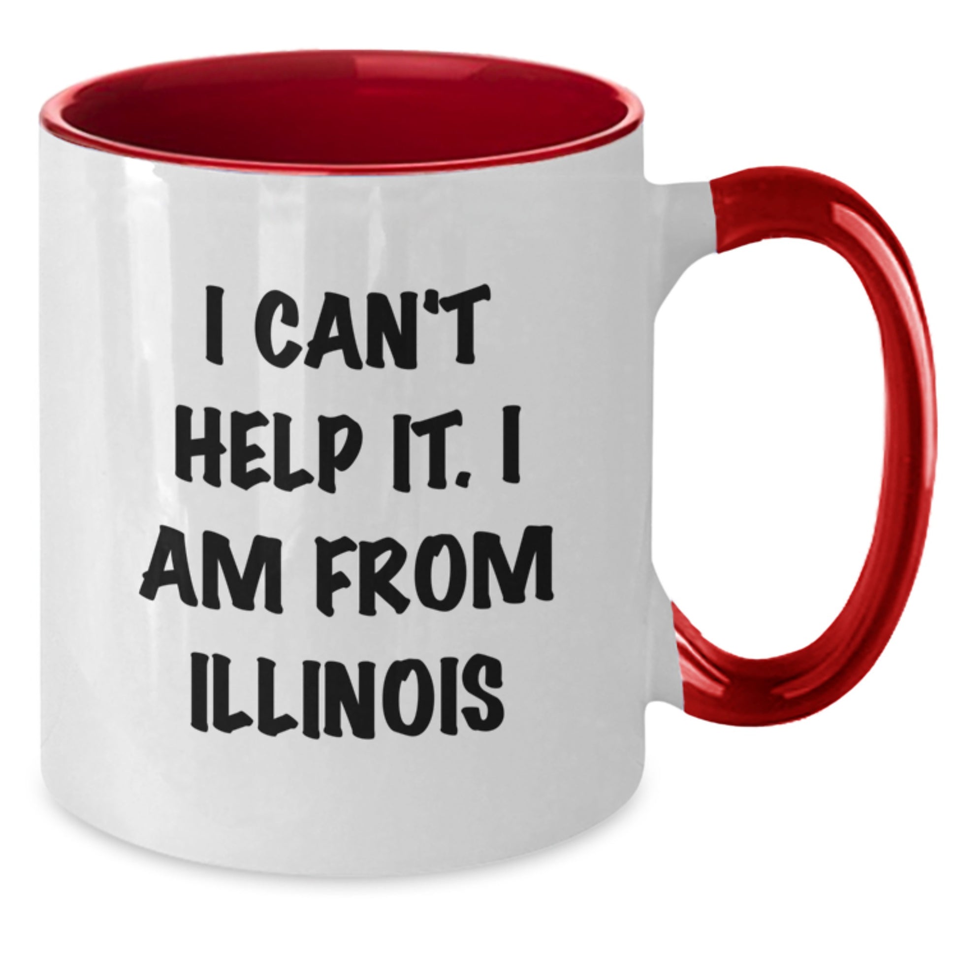 Funny Illinois Mugs Gifts from Friends for Illinois Christmas Unique Mugs - I 'm from Illinois Two Tone Coffee Mug - Gift for Illinois Residents - Additional