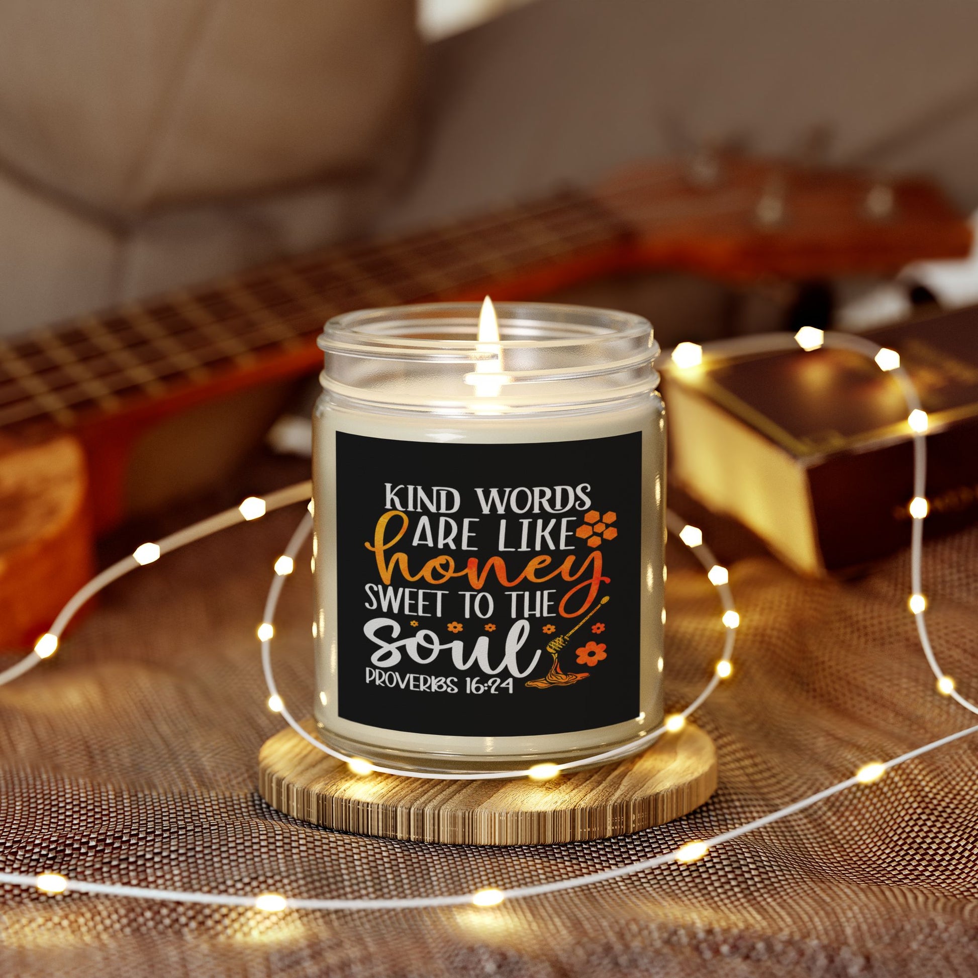 Kind Words Are Like Honey Sweet To The Soul Proverbs 24:15, Bible Verse,Scented Candle - Victory Thru Vision 