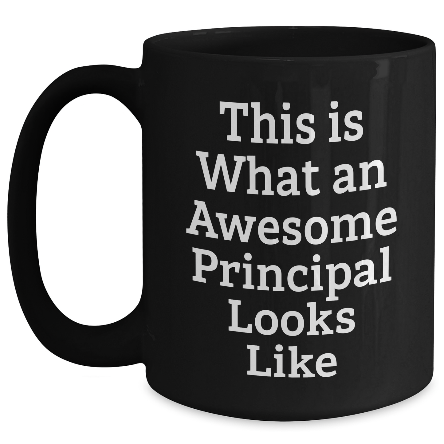 Funny Principal Gifts for Men, Black Coffee Mug with 'This Is What An Awesome Principal Looks Like' Quote, Father's Day Unique Gifts from Family, Coworkers, or Friends for Principal - Victory Thru Vision 