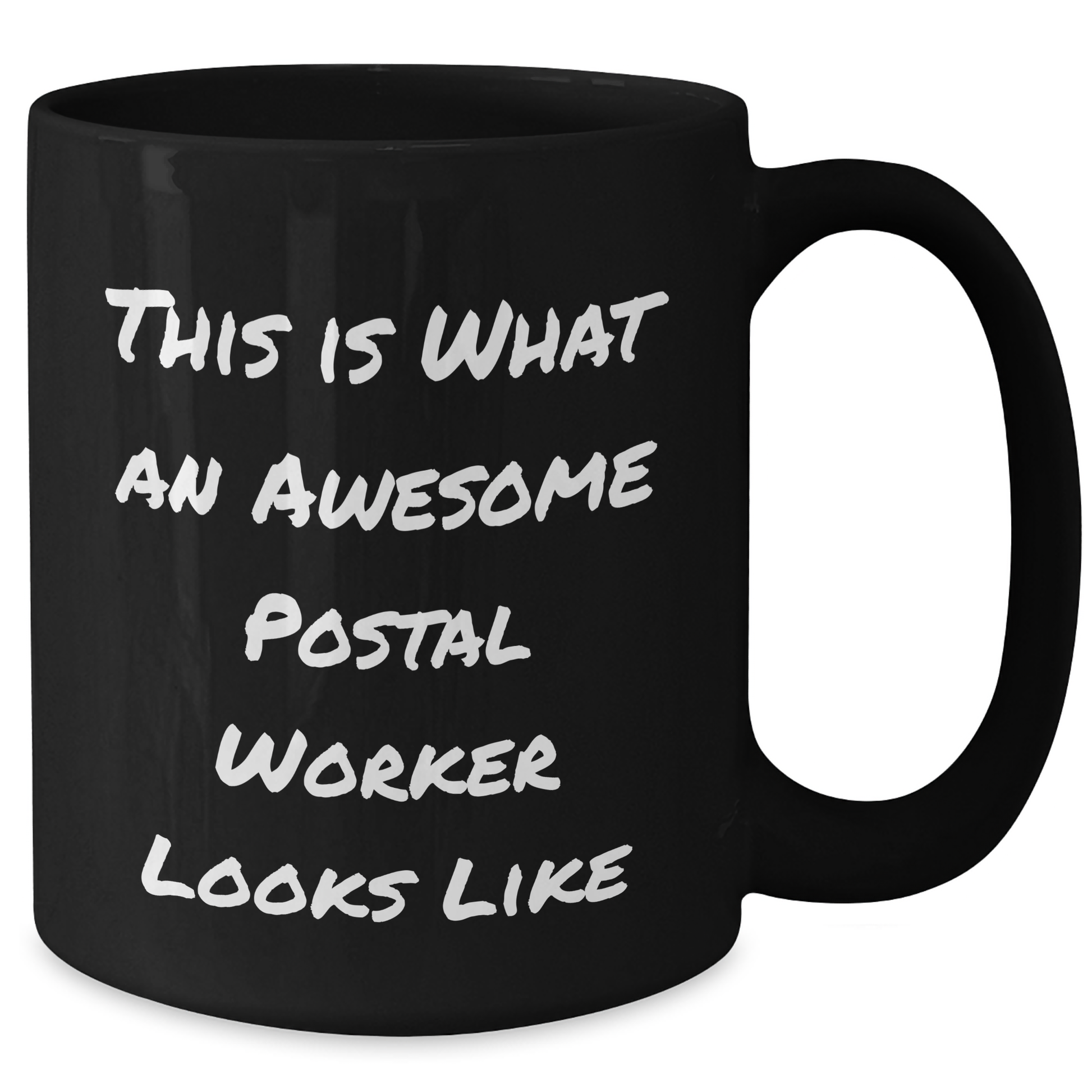 Funny Postal Worker Gifts from Friends for Mother's Day - Black Coffee Mug with Quote 'This Is What An Awesome Postal Worker Looks Like' - Victory Thru Vision 
