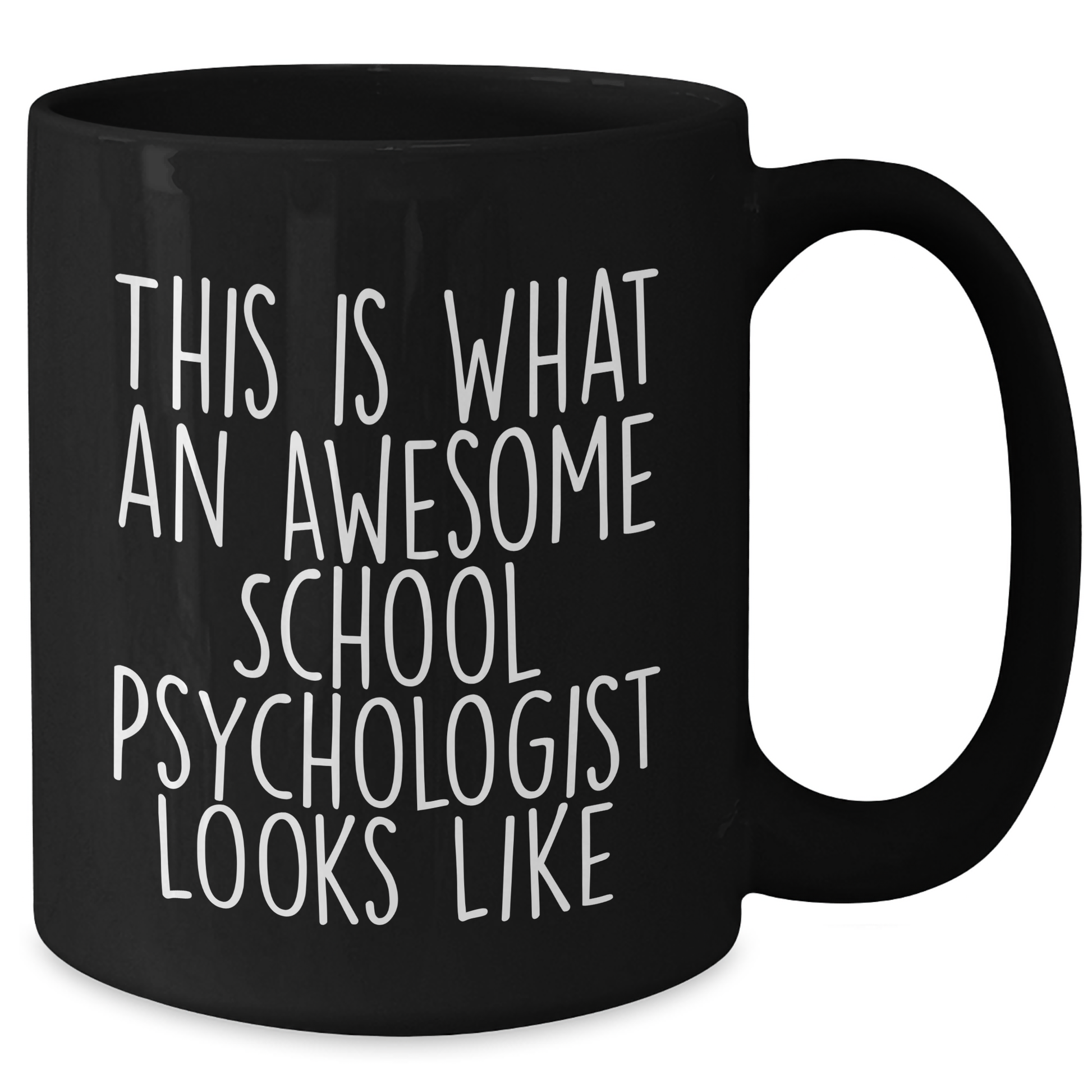Funny School Psychologist Gifts for Her - This Is What An Awesome School Psychologist Looks Like Black Coffee Mug, Gifts from Men to Women on Mother's Day - Victory Thru Vision 