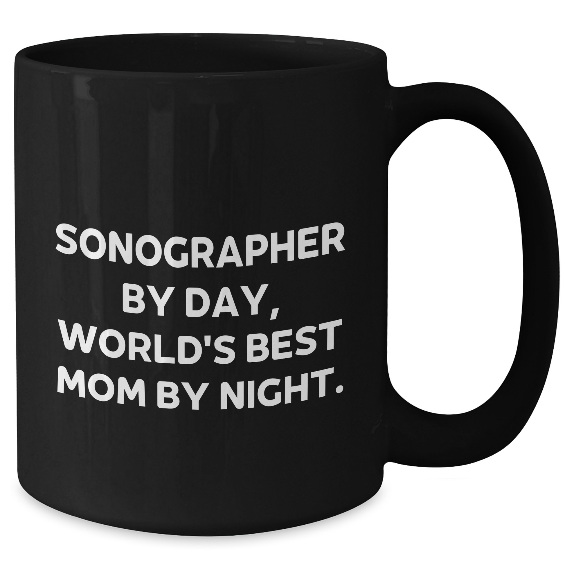 Sonographer Gifts from Mom by Day, World's Best Mug for Her Night, Black Coffee Mug, 11oz or 15oz, Microwave and Dishwasher Safe - Additional