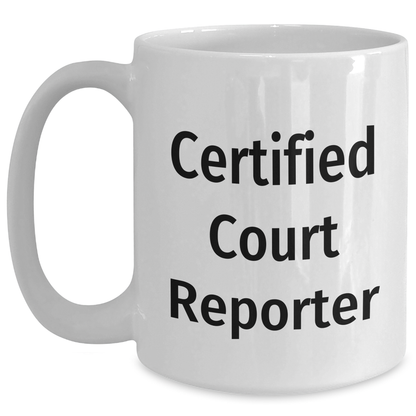 Funny Court Reporter Gifts from Mom, Unique White Coffee Mug for Certified Court Reporter, Mother's Day Unique Gifts - Victory Thru Vision 