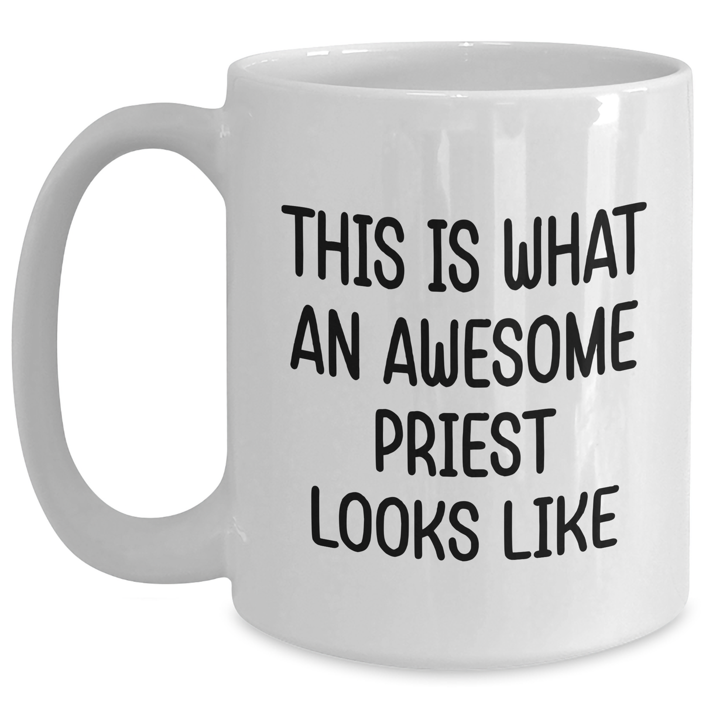 Funny Priest Gifts, White Coffee Mug - This Is What An Awesome Priest Looks Like, Father's Day Unique Gifts from Friends for Priest - Victory Thru Vision 