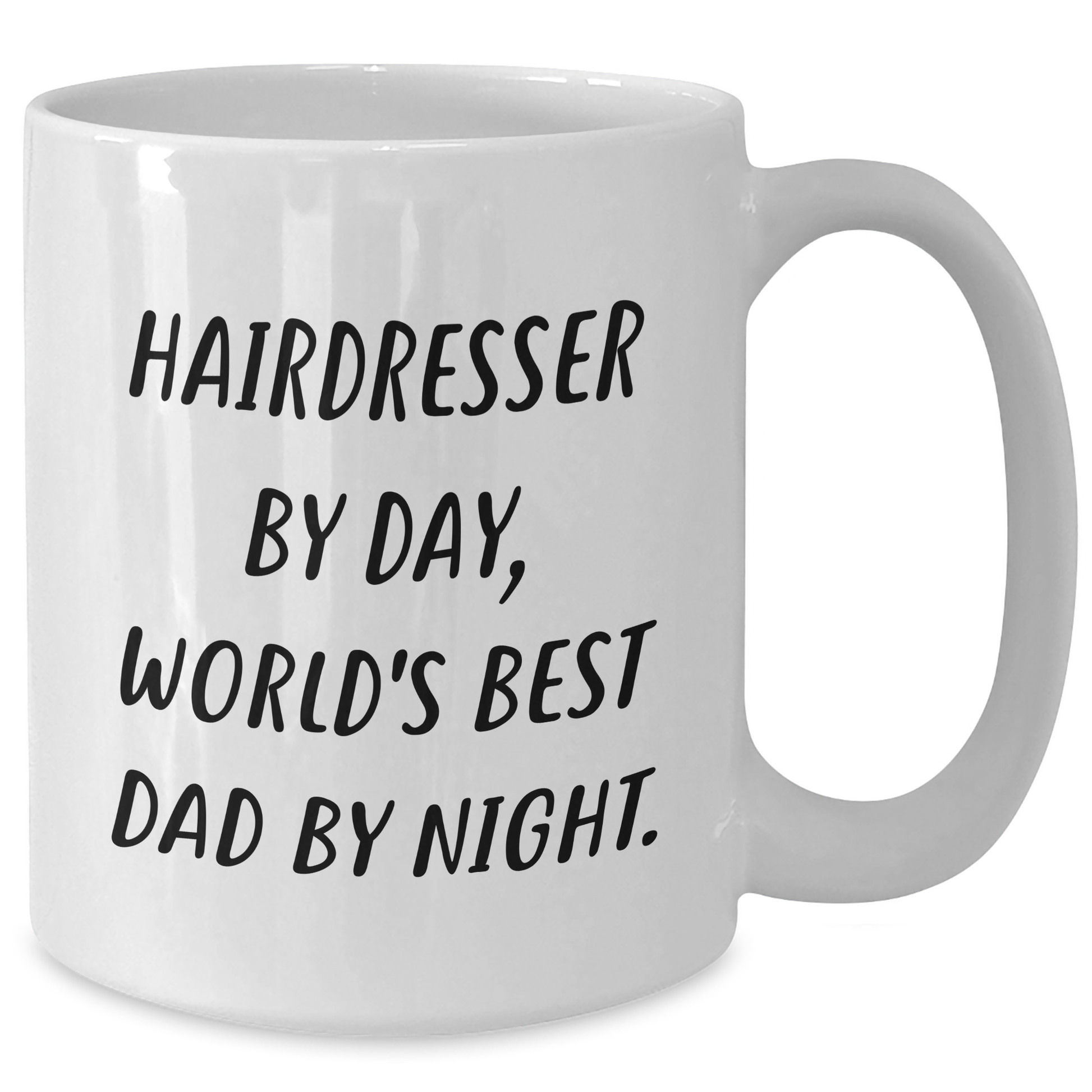 Funny Hairdresser Gifts from Men - White Coffee Mug, 'Hairdresser By Day, World's Best Dad By Night.' for Hairdresser, Unique Mother's Day Unique Gifts for Her - Victory Thru Vision 