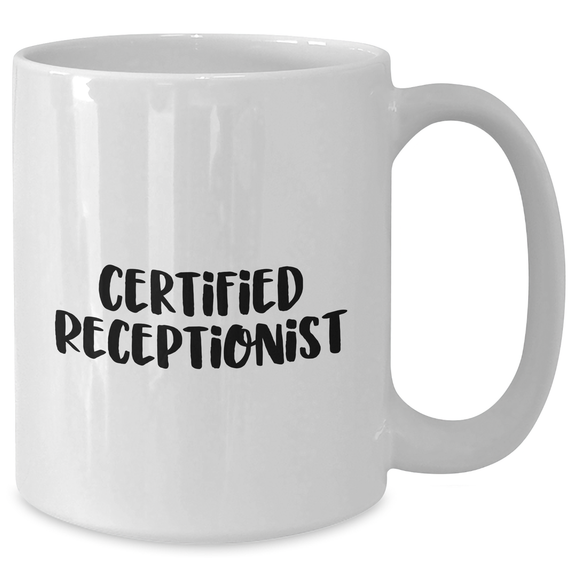 Funny Quotes from Certified Receptionist Gifts, White Coffee Mugs for Men, Unique Father's Day Unique Gifts from Family, Gifts for Receptionist - Victory Thru Vision 