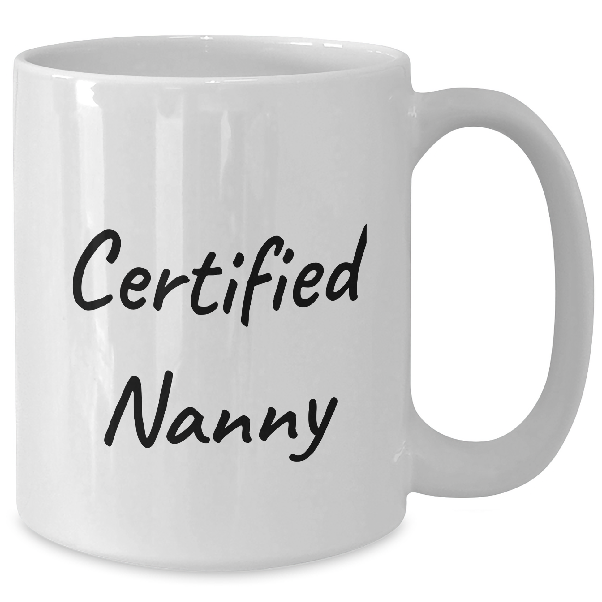 Funny Nanny Gifts from Friends, Unique White Coffee Mugs for Men, 'Certified Nanny' Quote, Father's Day Unique Gifts - Victory Thru Vision 
