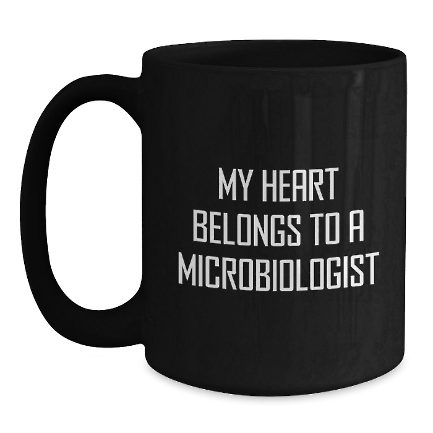 Funny Quote Gifts from Men to Microbiologists, Unique Valentine's Gifts for Him, Black Coffee Mug, 'My Heart Belongs To A Microbiologist' - Main