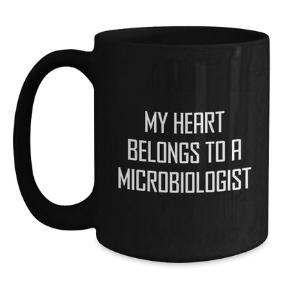 Funny Quote Gifts from Men to Microbiologists, Unique Valentine's Gifts for Him, Black Coffee Mug, 'My Heart Belongs To A Microbiologist' - Main