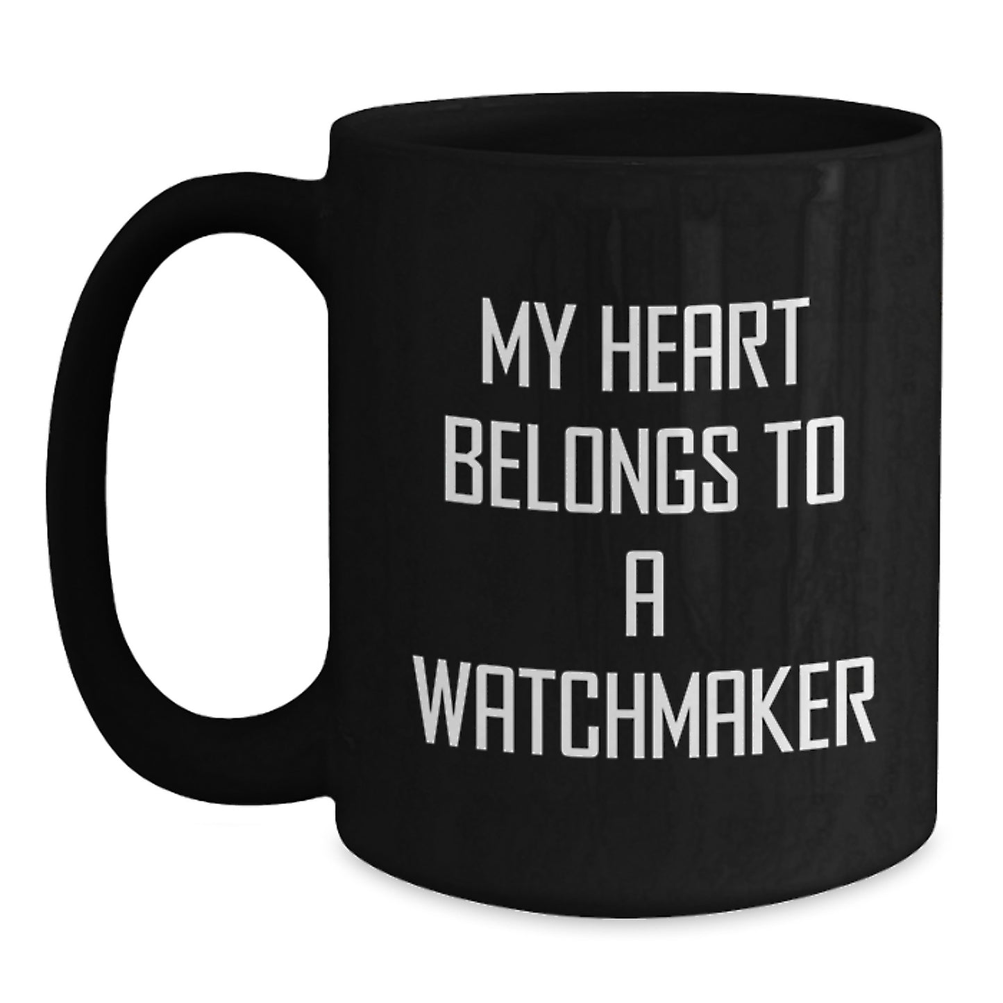 Funny Watchmaker Gifts from Friends, Unique Black Coffee Mugs for Watchmaker Lovers, Heart Belongs To A Watchmaker, Christmas Unique Gifts - Main