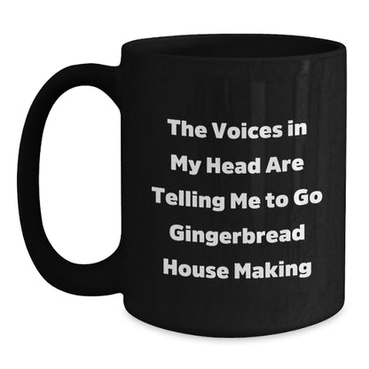 Gingerbread House Making Humor Gifts from Men to Friends for Christmas Unique Black Coffee Mugs - Main