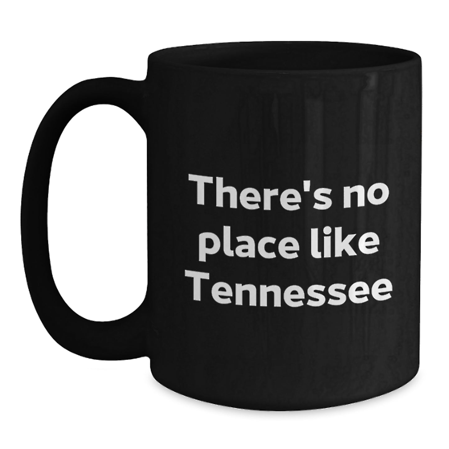 Funny Tennessee Gifts for Friends from Men Black Coffee Mugs, 'There's No Place Like Tennessee' Christmas Unique Gifts - Main
