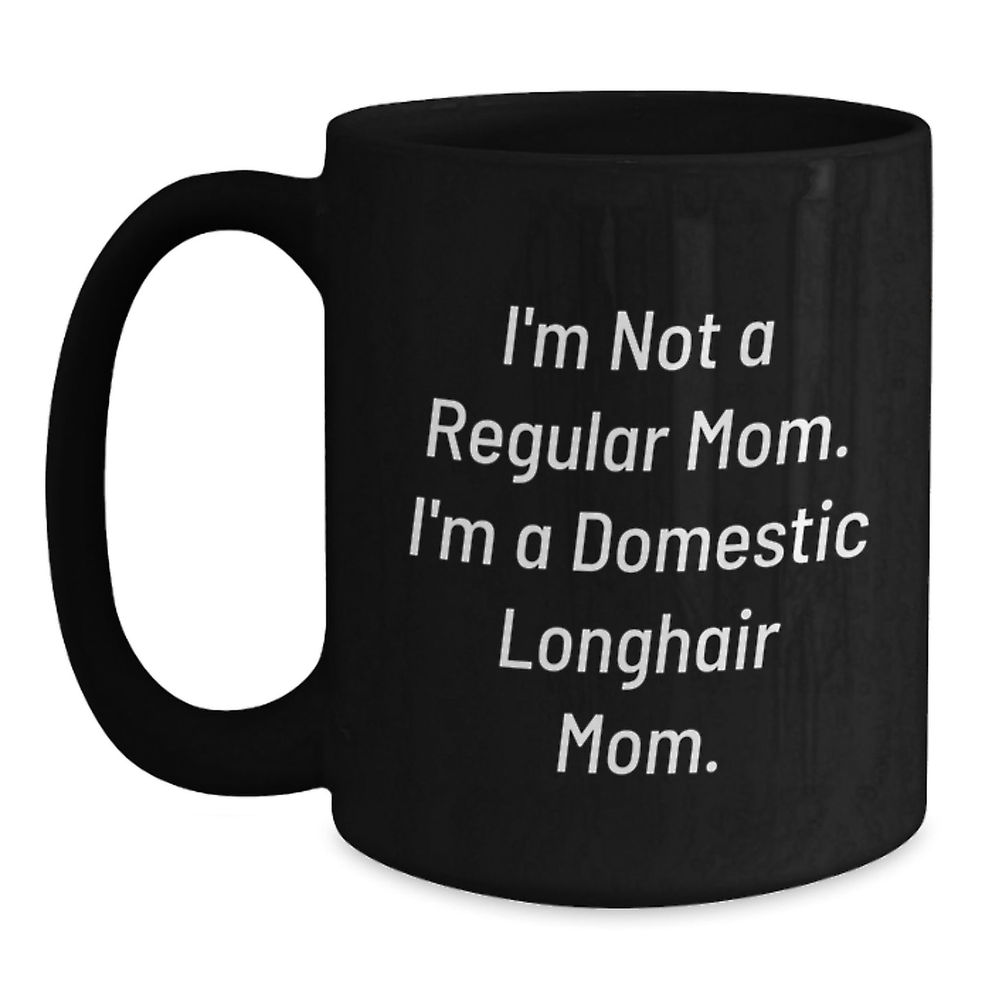 Funny Domestic Longhair Cat Gifts for Men from Women, Black Coffee Mug Valentine's Unique - Main