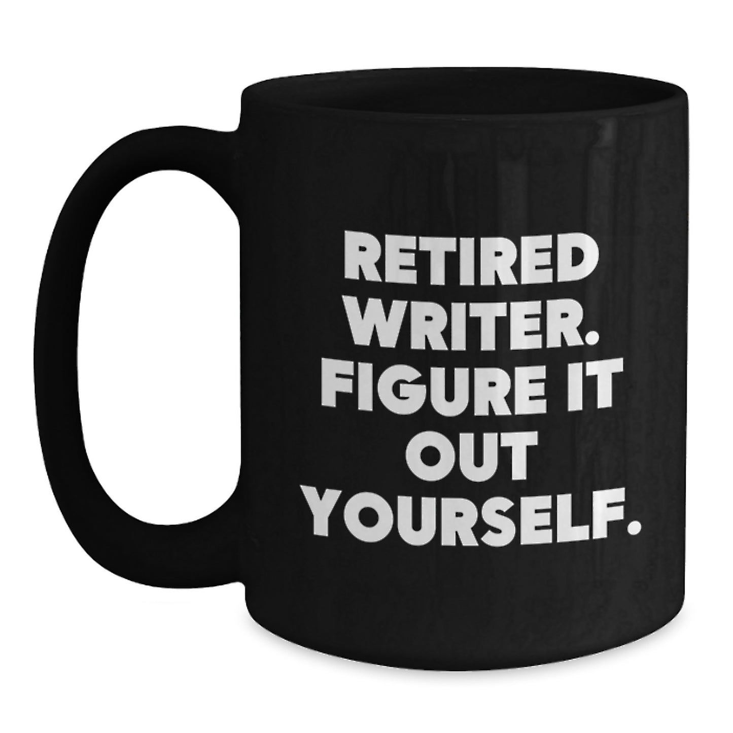 Gifts from Men to Writer Friends - Funny Quote Black Coffee Mug for Writers, Christmas Unique Gifts - Main