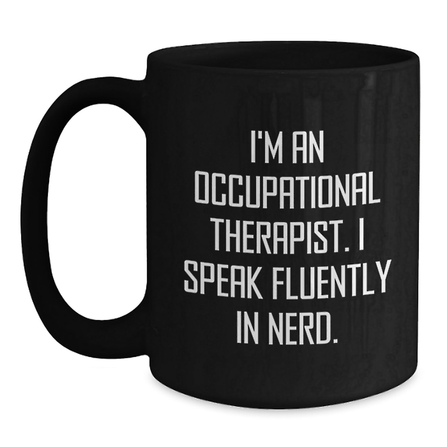 Funny Gifts from Occupational Therapist Friends for Christmas Unique Black Coffee Mugs - 'I Speak Fluently In genius' Quote Ceramic Mug - Main