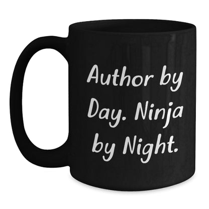 Author Gifts from Friends Unique Christmas Mug, Author By Day Ninja By Night Funny Quote, Black Coffee Mug for Men Women - Main