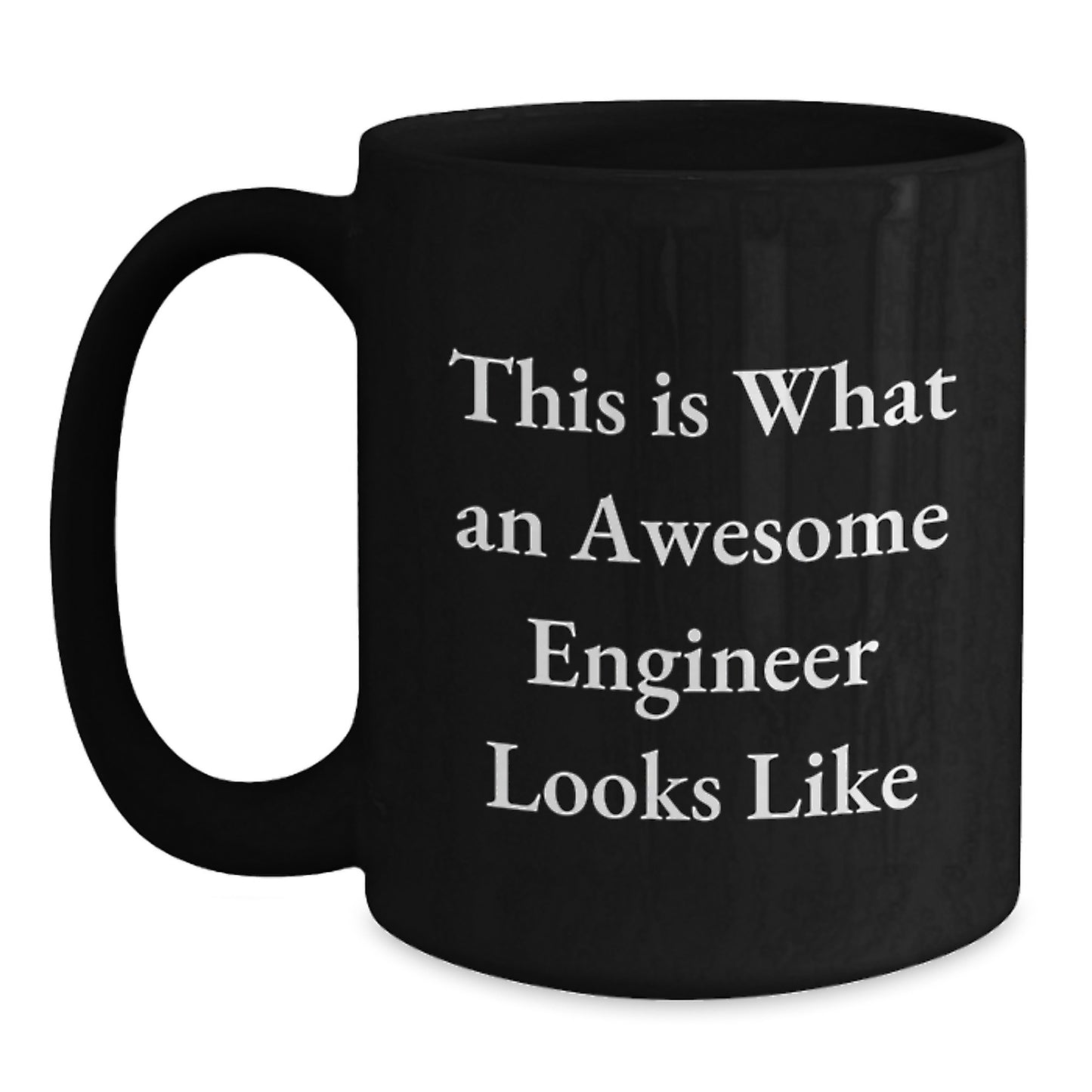 Funny Engineer Gifts, Black Coffee Mug, Perfect for the genius in Your Life, This Is What An Awesome Engineer Looks Like, Christmas Unique Presents for Him - Main