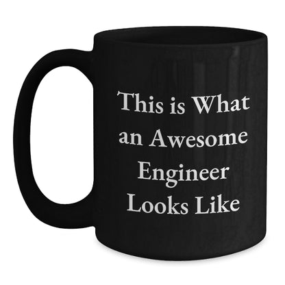 Funny Engineer Gifts, Black Coffee Mug, Perfect for the genius in Your Life, This Is What An Awesome Engineer Looks Like, Christmas Unique Presents for Him - Main
