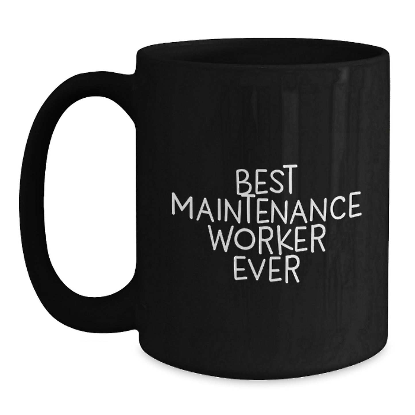 Funny 'Best Maintenance Worker Ever' Valentine's Unique Gifts for Maintenance Worker from Friends, Coworkers, Family - Main