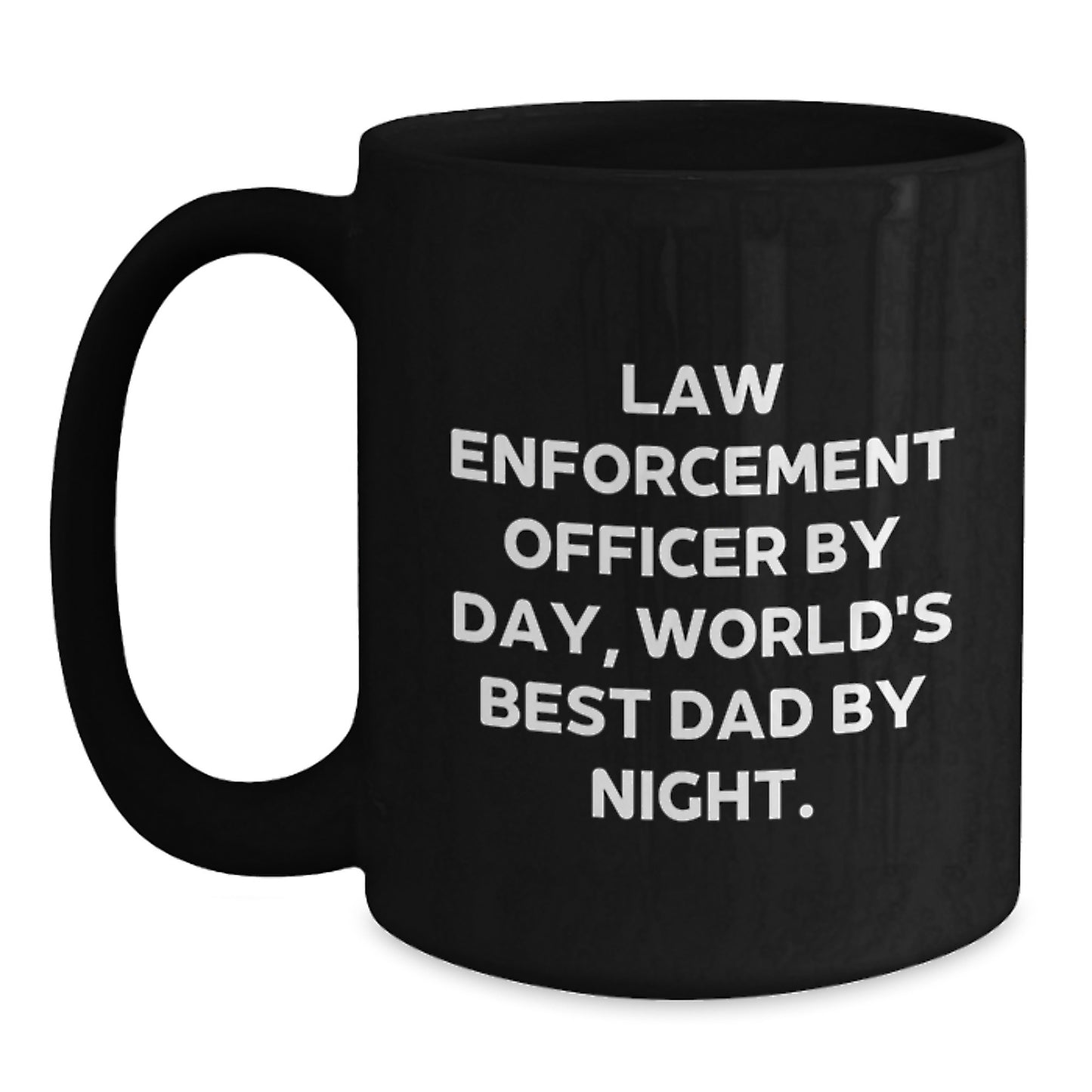 Funny Law Enforcement Officer Gifts for Men from Wife, Husband, Son, or Daughter - World's Best Dad Coffee Mug, Black 11oz or 15oz Ceramic Mug - Main
