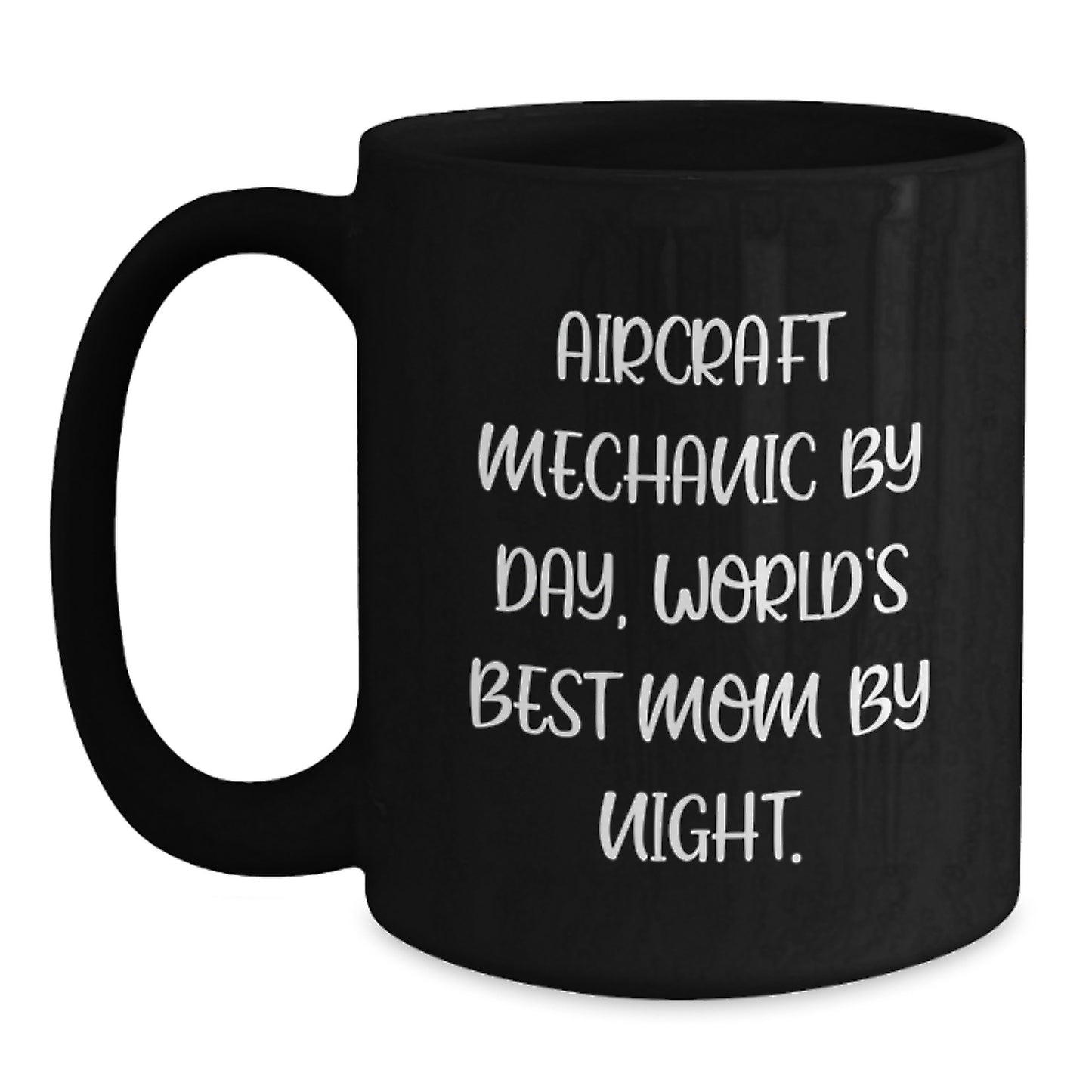 Aircraft Mechanic Gifts from Mom, Funny Quote 'By Day, World's Best Mom By Night.', Christmas Unique Gifts for Aircraft Mechanic Men - Main