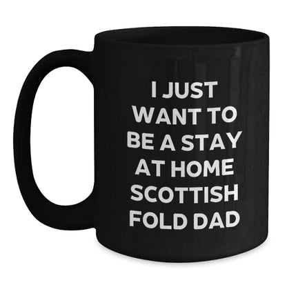 Funny Scottish Fold Cat Gifts for the Ultimate Stay At Home Dad - Black Coffee Mug Christmas Unique Idea from Dad to Scottish Fold Cat Lover - Main