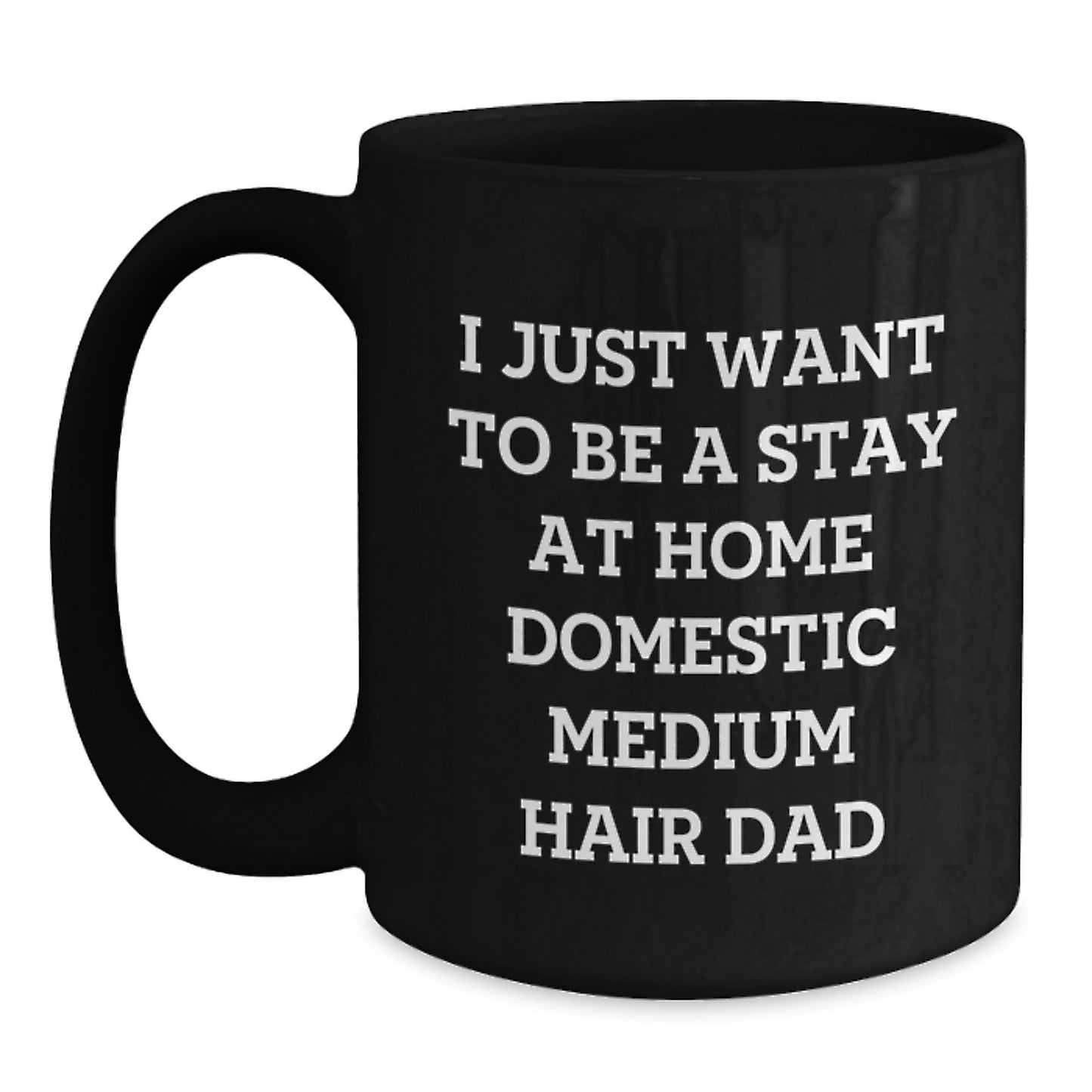 Funny Domestic Medium Hair Black Coffee Mug Gifts for Dad from Family, Christmas Unique - Main