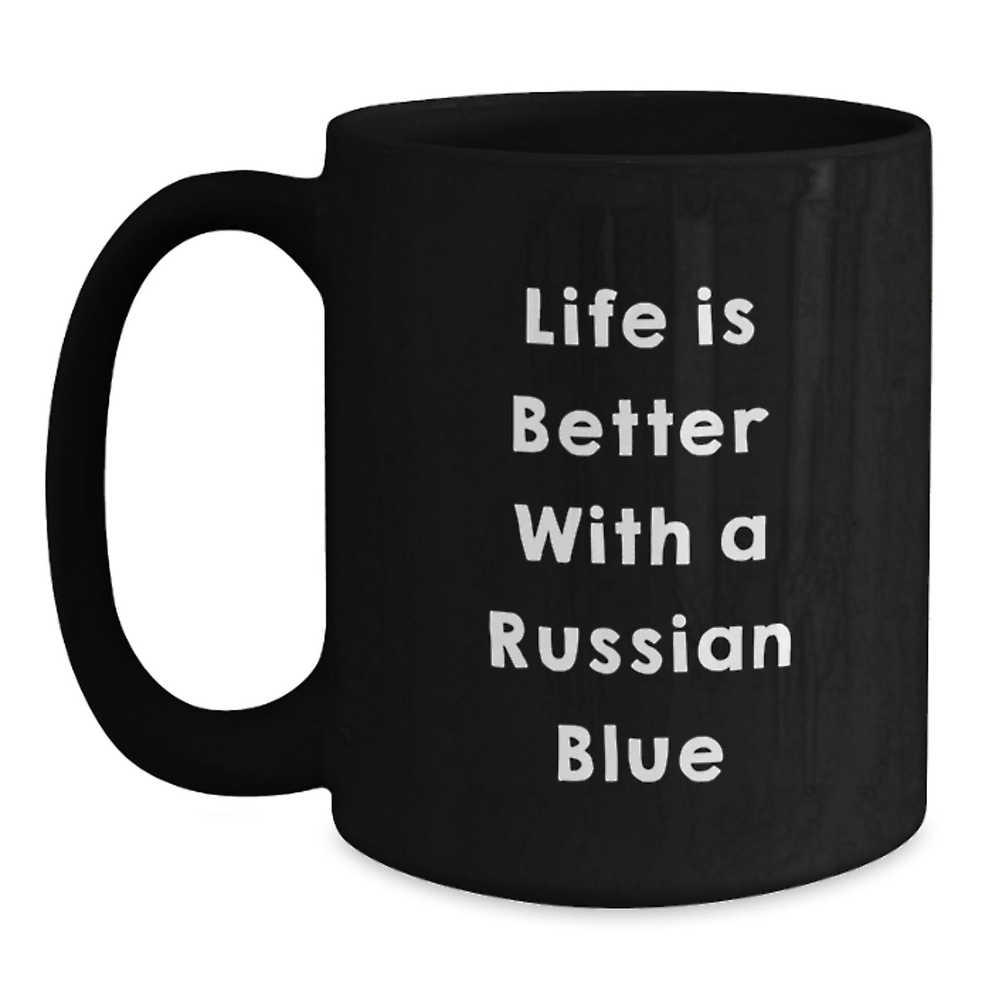 Russian Blue Cat Lover Gifts from Friends for Graduation Unique Russian Blue Cat Mug, Black Coffee Mug Life Is Better With A Russian Blue - Main