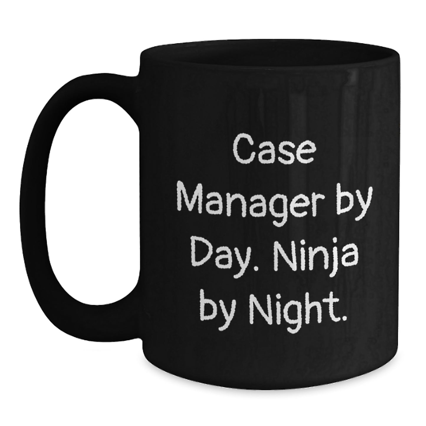Case Manager Christmas Unique Gifts from Friends for Case Managers, Funny Quote Black Coffee Mug, Ninja By Night - Main