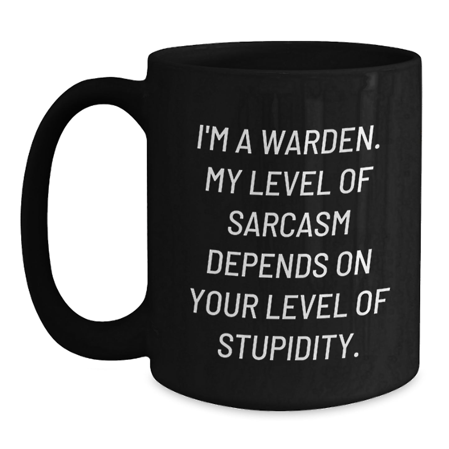 Funny Warden Black Coffee Mug Gifts for Friends and Family from Men, Warden Sarcasm Humor Christmas Unique Gifts - Main