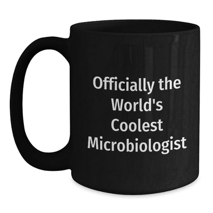 Funny Microbiologist Quotes Black Coffee Mug Gifts for Microbiologist Men Friends Family Christmas Unique Presents from Coworkers - Main