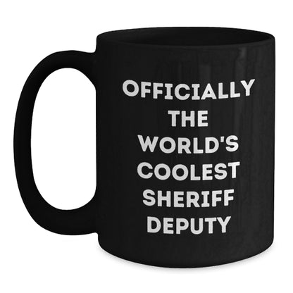 Sheriff Deputy Gifts from Friends, Funny Black Coffee Mug for Sheriff Deputy, Officially The World's Coolest Sheriff Deputy Christmas Unique Gifts for Men - Main