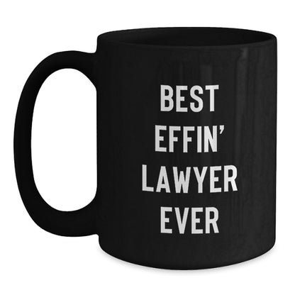 Funny Lawyer Gifts for Men, Best Effin' Lawyer Ever Black Coffee Mug, 11oz or 15oz Ceramic Mug - Main