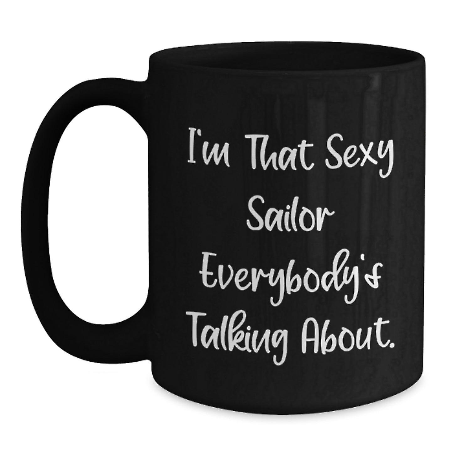 Sexy Sailor Gifts for Him Funny Funny Coffee Mug Black Christmas Unique - Main