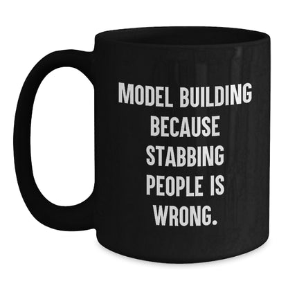 Model Building Enthusiasts Gifts from Friends for Christmas Unique Mugs, Funny Quote, Model Building Model Building Black Coffee Mug - Main