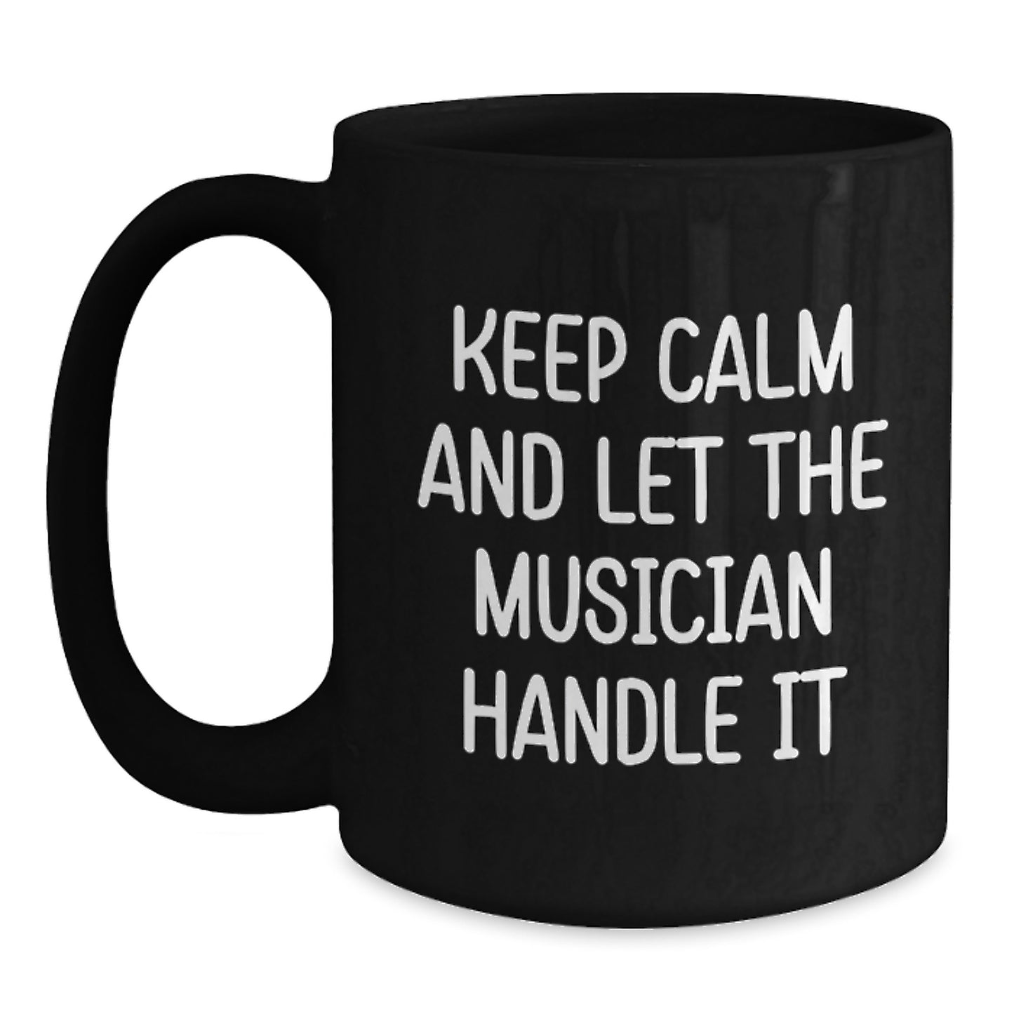 Funny Musician Gifts from Friends to Musician Men - Keep Calm And Let The Musician Handle It Christmas Unique - Main